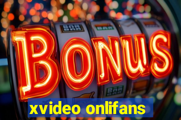 xvideo onlifans